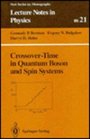 CrossoverTime in Quantum Boson and Spin Systems