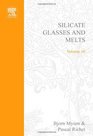 Silicate Glasses and Melts Properties and Structure