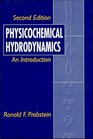 Physicochemical Hydrodynamics An Introduction 2nd Edition