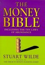 The Money Bible Including the Ten Laws of Abundance