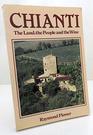 Chianti The Land the People and the Wine