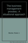 The business management process A situational approach