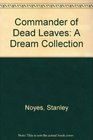 Commander of Dead Leaves A Dream Collection