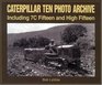 Caterpillar Ten Photo Archive Including 7C Fifteen and High Fifteen