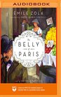 Belly of Paris, The (The Rougon-Macquart Cycle)