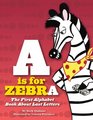 A is for Zebra