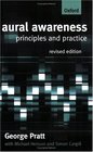 Aural Awareness Principles and Practice