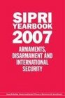 SIPRI Yearbook 2007 Armaments Disarmament and International Security