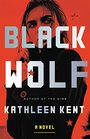 Black Wolf A Novel
