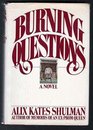 Burning questions A novel