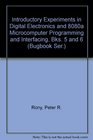 Introductory Experiments in Digital Electronics and 8080a Microcomputer Programming and Interfacing Bks 5 and 6