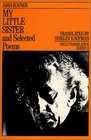 My Little Sister and Selected Poems 19651985