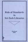 Role of Standards in SciTech Libraries