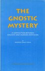 The Gnostic Mystery A Connection Between Ancient and Modern Mysticism