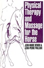 Physical Therapy  Massage for the Horse A Comprehensive Approach to Equine Kinesiology