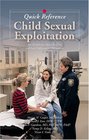 Child Sexual Exploitation Quick Reference For Health Care Social Service and Law Enforcement Professionals