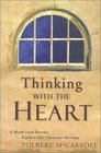 Thinking With the Heart A Monk  Explores His Christian Heritage