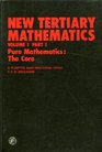 New Tertiary Mathematics Pure Mathematics Part 1 The Core