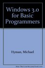 Windows 30 for Basic Programmers/Book and Disk