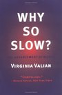Why So Slow? The Advancement of Women
