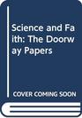 Science and Faith The Doorway Papers