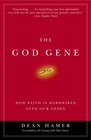 The God Gene  How Faith Is Hardwired into Our Genes