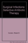 Surgical Infections Selective Antibiotic Therapy