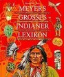 Meyers Grosses Indianerlexikon