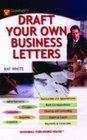 Draft Your Own Business Letters