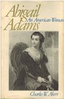 Abigail Adams an American woman