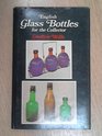 English glass bottles 16501950 for the collector