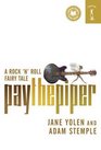 Pay the Piper A Rock 'n' Roll Fairy Tale