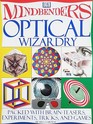 Mindbenders Optical Wizardry