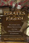 Pirates of Maryland Plunder and High Adventure in the Chesapeake Bay