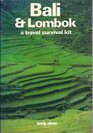 Bali and Lombok A Travel Survival Kit