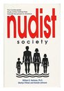 Nudist Society The Controversial Study of the ClothesFree Naturist Movement in America