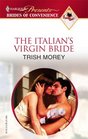 The Italian's Virgin Bride (Brides of Convenience) (Harlequin Presents, No 117)