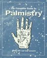 The Complete Guide to Palmistry