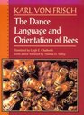 The Dance Language and Orientation of Bees