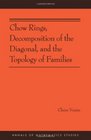 Chow Rings Decomposition of the Diagonal and the Topology of Families