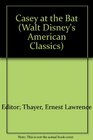 Casey at the Bat (Walt Disney's American Classics)