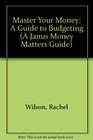 Master Your Money A Guide to Budgeting