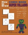 How to Draw Comic Book Super Villains Using 5 Easy Shapes