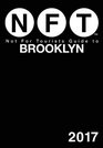 Not For Tourists Guide to Brooklyn 2017