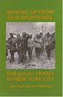 Waking up from our Nightmare The 9/11/01 Crimes in New York City