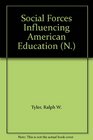 Social Forces Influencing American Education