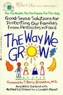 The Way We Grow GoodSense Solutions for Protecting Our Families from Pesticides in Food