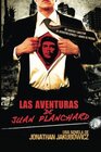 Las Aventuras de Juan Planchard: Una Novela del Director de Secuestro Express y Hands of Stone (Volume 1) (Spanish Edition)