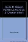 Guide to Garden Plants Conifers Bk 2