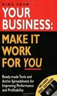 Your Business Making It Work for You